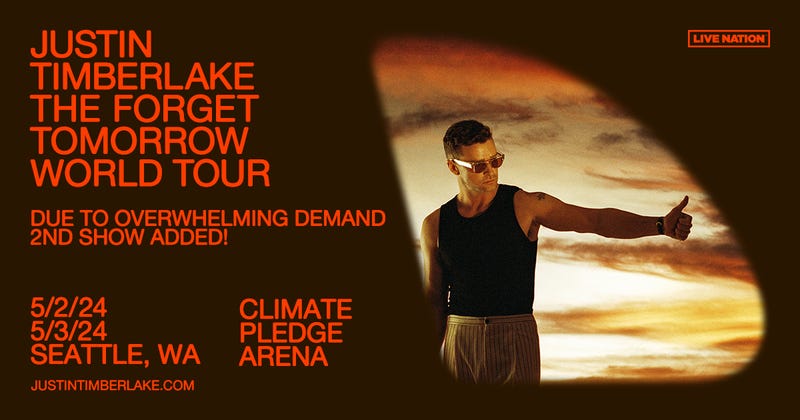 Justin Timberlake: The Forget Tomorrow World Tour, May 2nd and 3rd at Climate Pledge Arena in Seattle