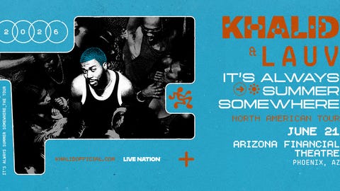 Khalid with special guest Lauv!