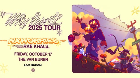 NxWorries with special guest Rae Khalil!