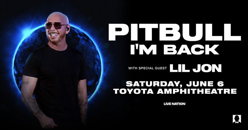 Pitbull "I'm Back" with special guest Lil Jon