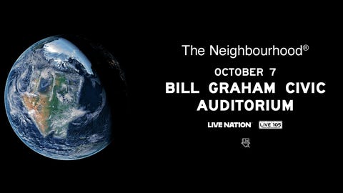 LIVE 105 Presents: The Neighbourhood - THE WOURLD TOUR