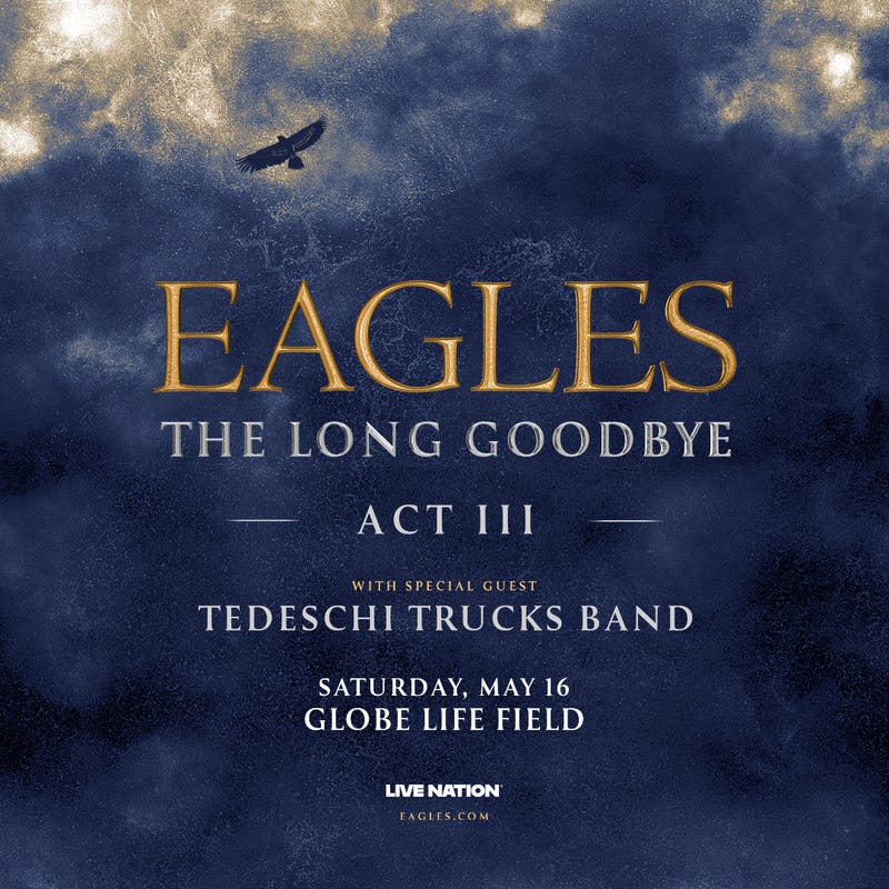 Eagles The Long Goodbye Act II May 16 Globe Life Field