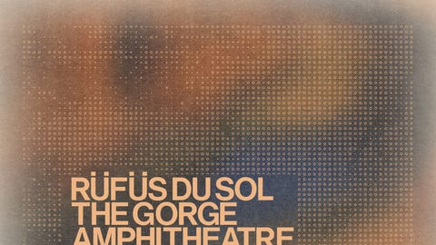 RÜFÜS DU SOL at The Gorge