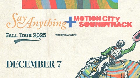Say Anything and Motion City Soundtrack