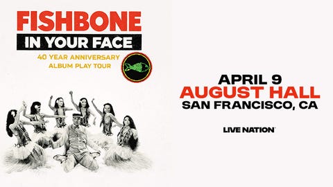 Fishbone: In Your Face 40th Anniversary Tour