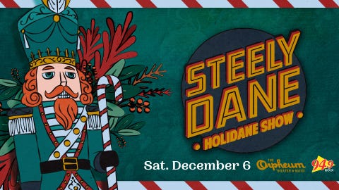 94.9 WOLX Presents: Steely Dane "Holidane" Show