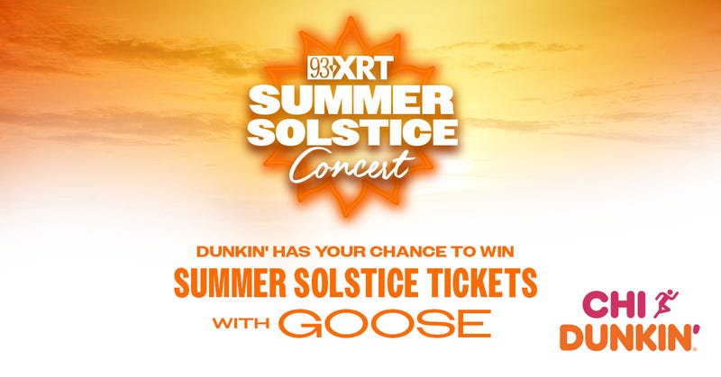 Dunkin has your chance to winner Summer Solstice Concert Tickets with Goose