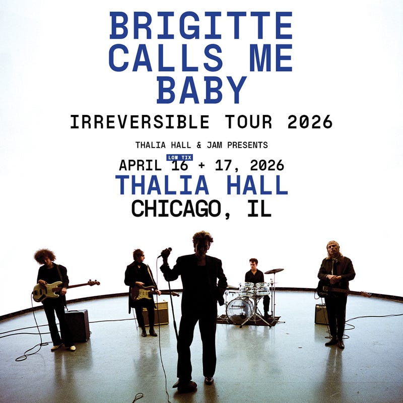 Brigette Calls Me Baby