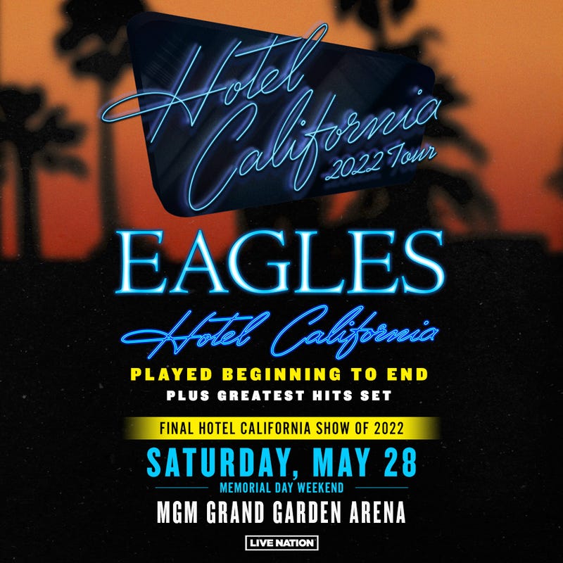 Eagles Hotel California 5/28/22