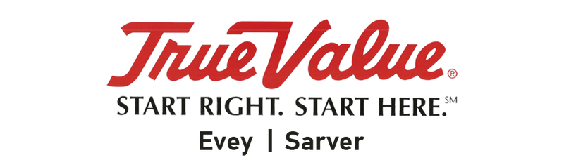 Evey & Sarver True Value