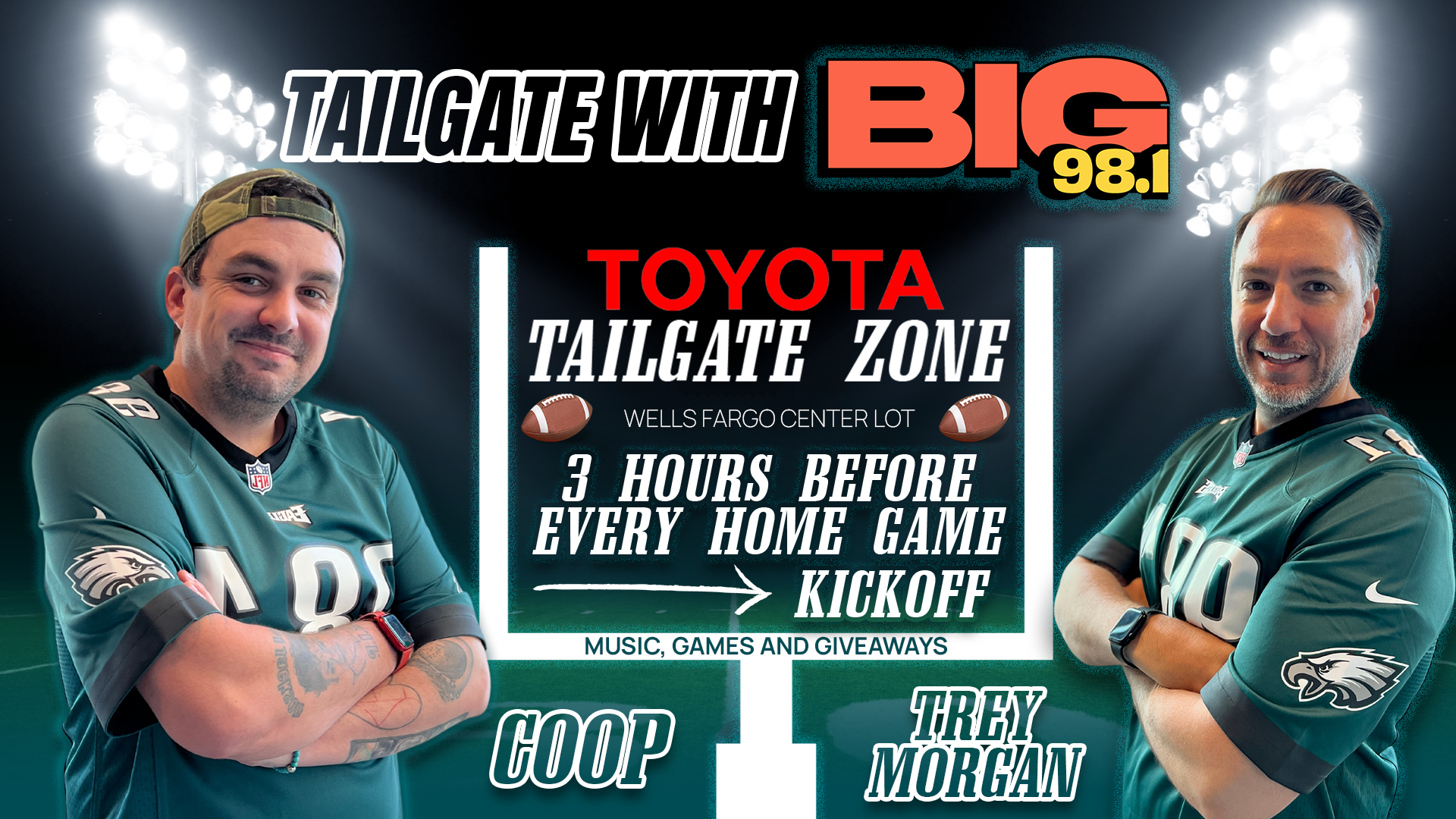 BIG 98.1 LIVE at Eagles Tailgates ALL SEASON LONG