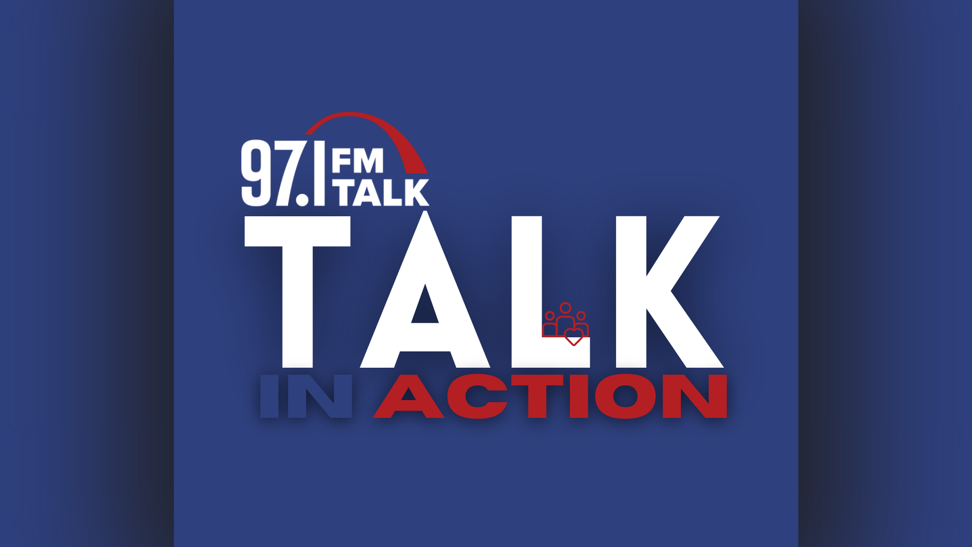 97.1 FM Talk in Action