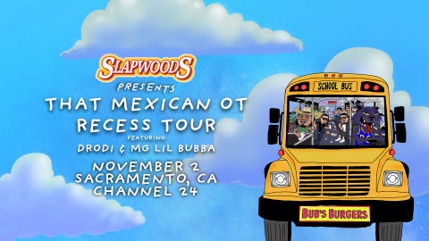 That Mexican OT - Recess Tour
