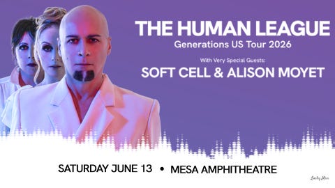 The Human League with Soft Cell & Alison Moyet!