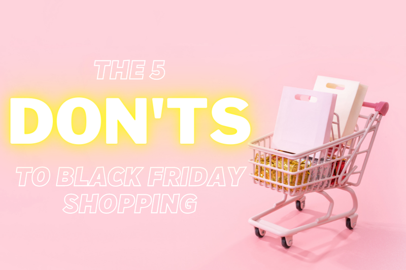 Is Black Friday a scam? Here are 5 DON'Ts to Black Friday