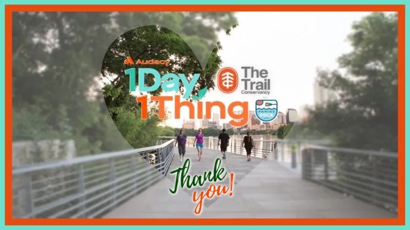 Thank You ATX / The Trail Conservancy / ATX Boardwalk / Butler Trail