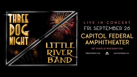 Three Dog Night & Little River Band