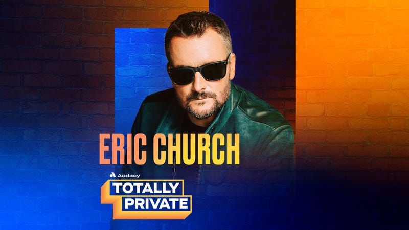 Eric Church Audacy Totally Private