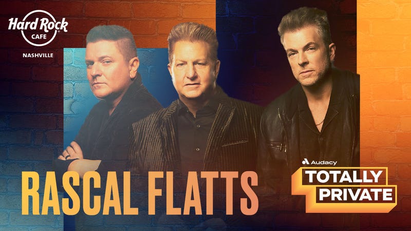 Totally Private with Rascal Flatts