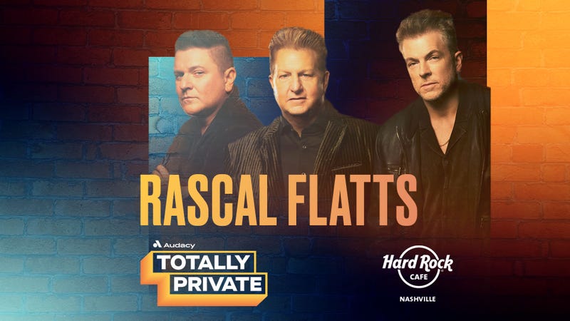 Totally Private With Rascall Flatts
