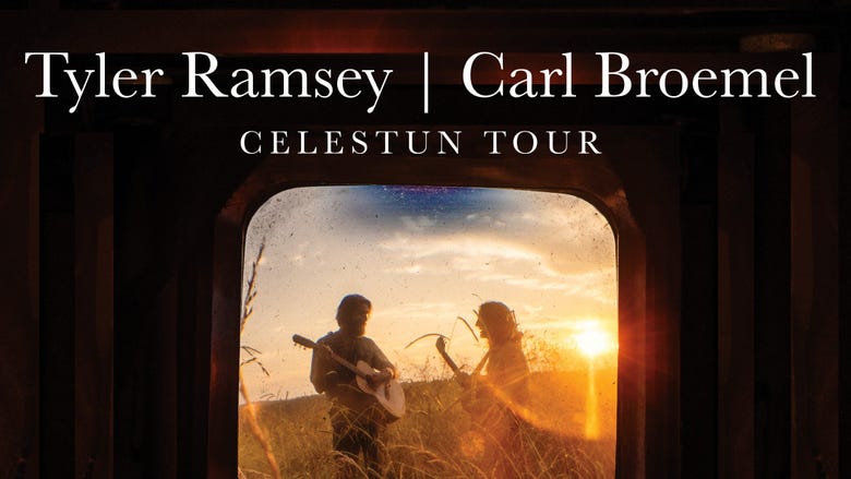 Tyler Ramsey & Carl Broemel