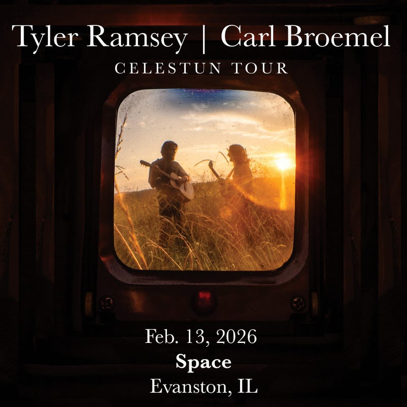 Tyler Ramsey & Carl Broemel