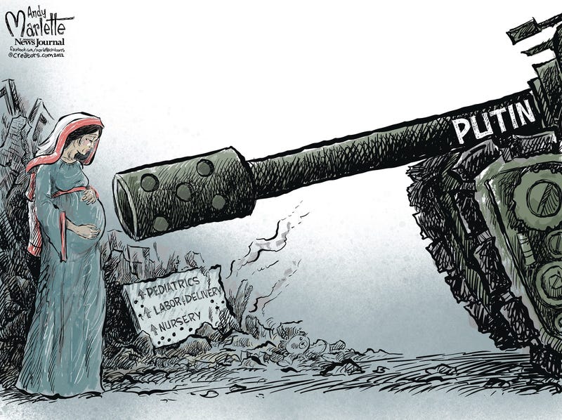 Marlette cartoon: Murder of the Mother and Child 2022 03 10 Putin Targets Maternity
