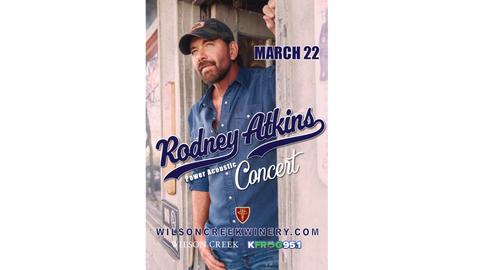 K-FROG & Wilson Creek Winery Presents: Rodney Atkins
