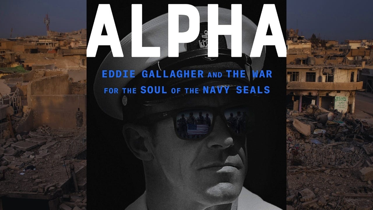 Alpha, Eddie Gallagher, and the war for the soul of the Navy SEALs