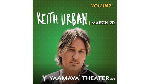 Keith Urban Yaamava’ Theater