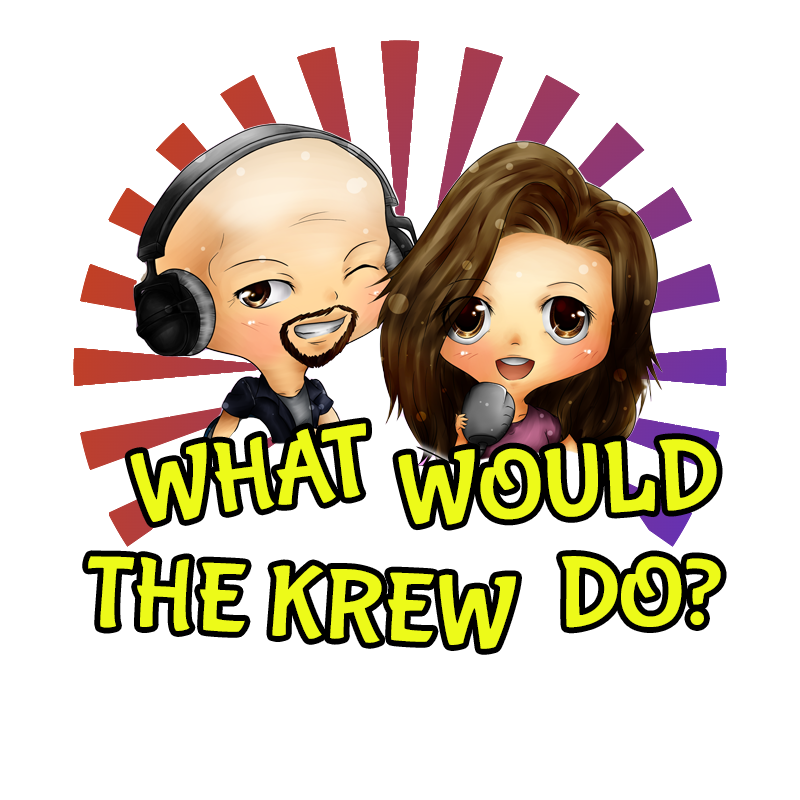 What Would the Krew Do