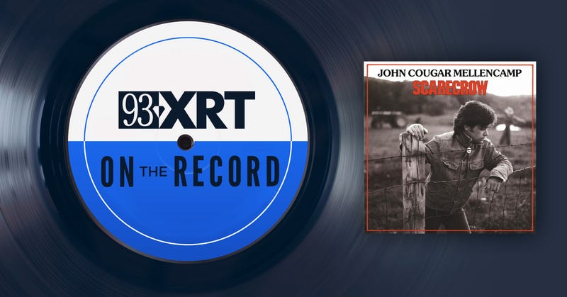 XRT On The Record: Scarecrow - John Mellencamp
