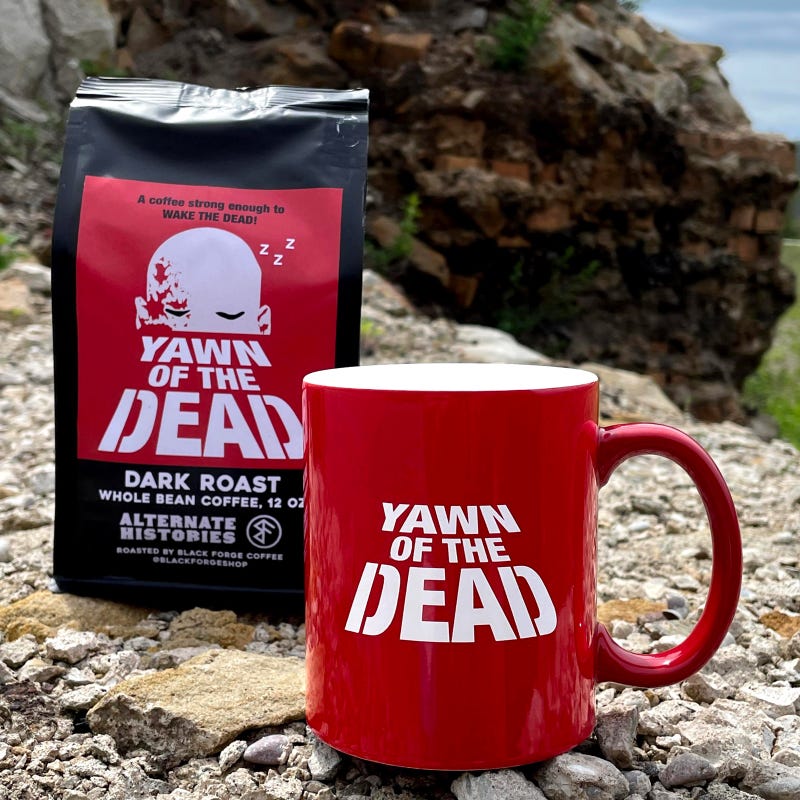"Yawn of the Dead" coffee beans and mug
