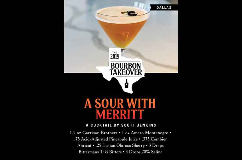 The Bourbon Takeover Of Texas - Dallas: A Sour With Merritt A Cocktail By Scott Jenkins