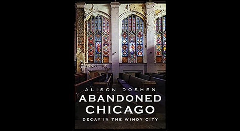 Abandoned Chicago: Decay in the Windy City