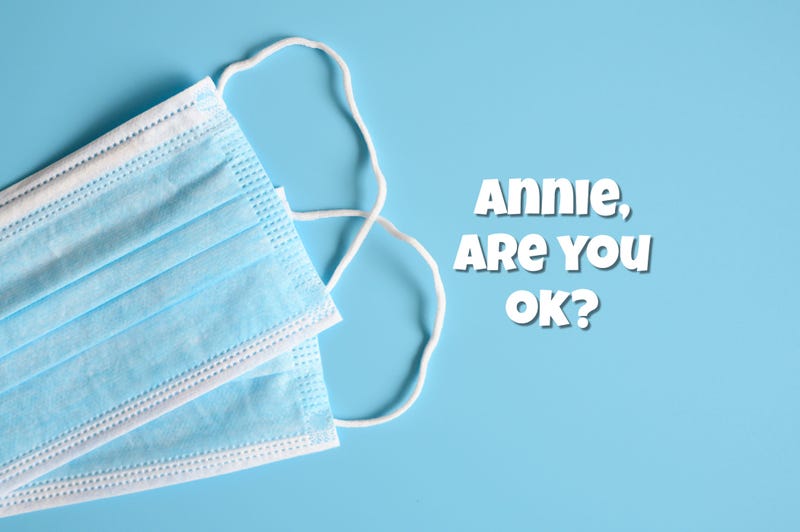 Annie are you ok