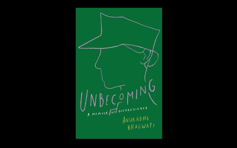 “Unbecoming,” by Anuradha Bhagwati