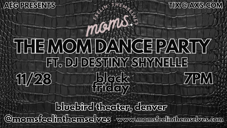 Mom's Feelin' Themselves: The Mom Dance Party