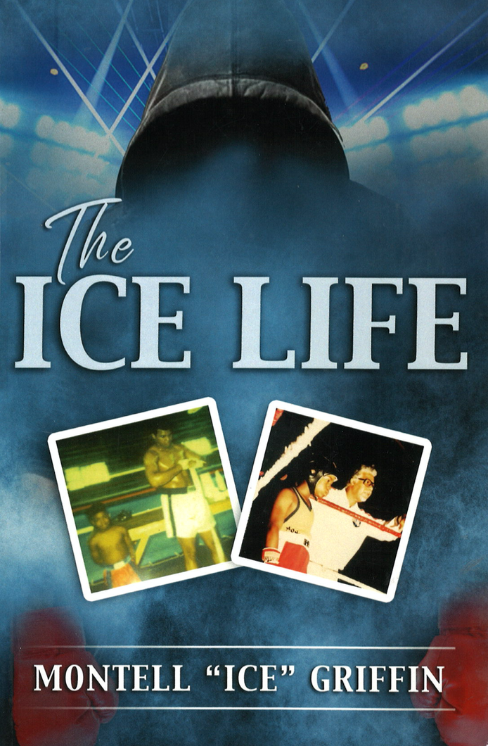 "The Ice Life" by Montell 'Ice' Griffin