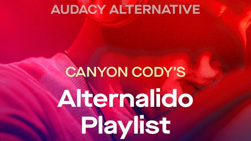 Canyon Cody's Alternalido Playlist