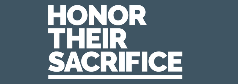 Honor Their Sacrifice