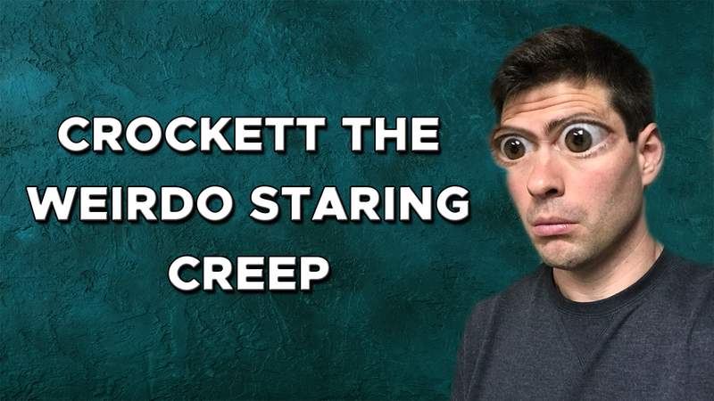 What a creep