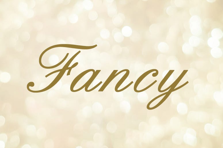 FANCY