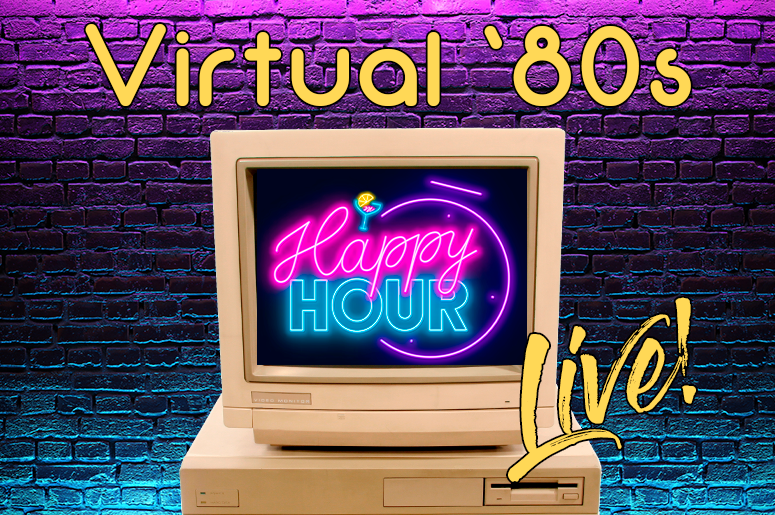 Virtual 80s Happy Hour