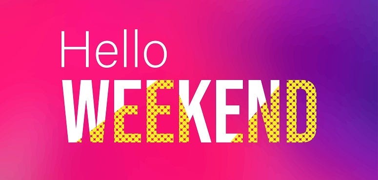 hello weekend. Life quote with modern background vector illustration