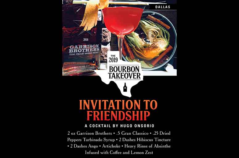 The Bourbon Takeover Of Texas - Dallas: Invitation To Friendship A Cocktail By Hugo Onsorio