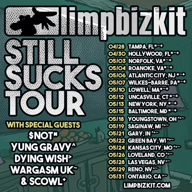 Limp Bizkit still sucks tour dates