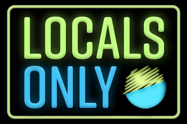 Locals Only