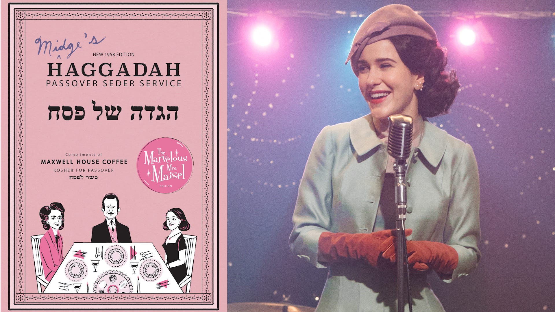 Celebrate Passover With 'Marvelous Mrs. Maisel' Themed Maxwell House Seder Books