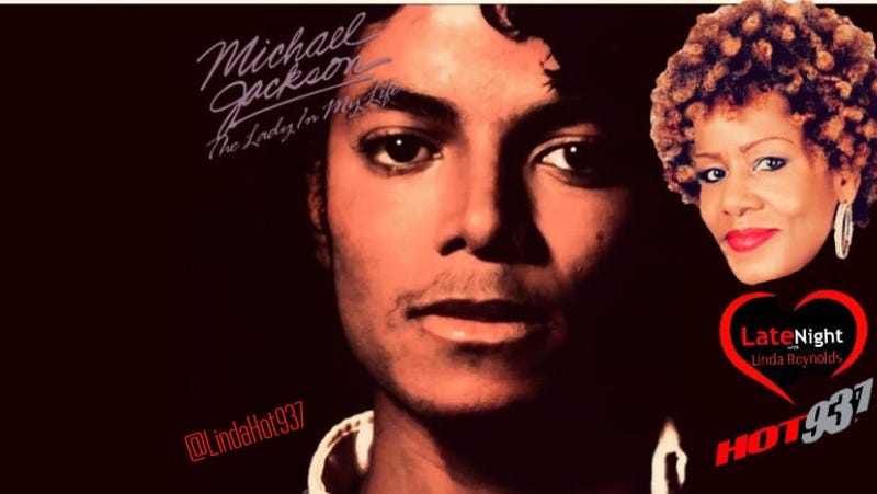 Michael Jackson The Lady In My Life 1st #LateNightLove @LindaHot937